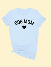 Load image into Gallery viewer, Dog Mom Tee
